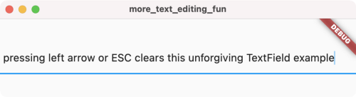 一个糟糕的 TextField 示例，按下左箭头键或 ESC 键会清除文本